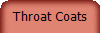 Throat Coats